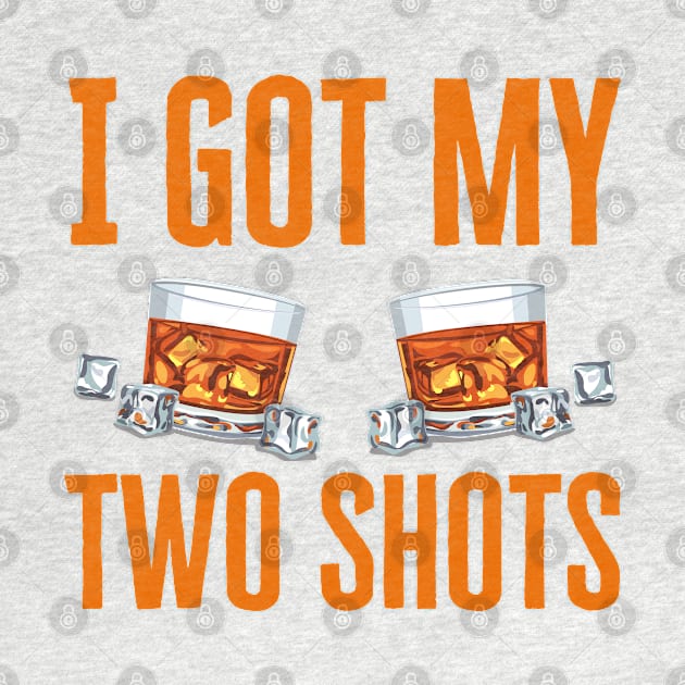 I Got My Two Shots by HobbyAndArt